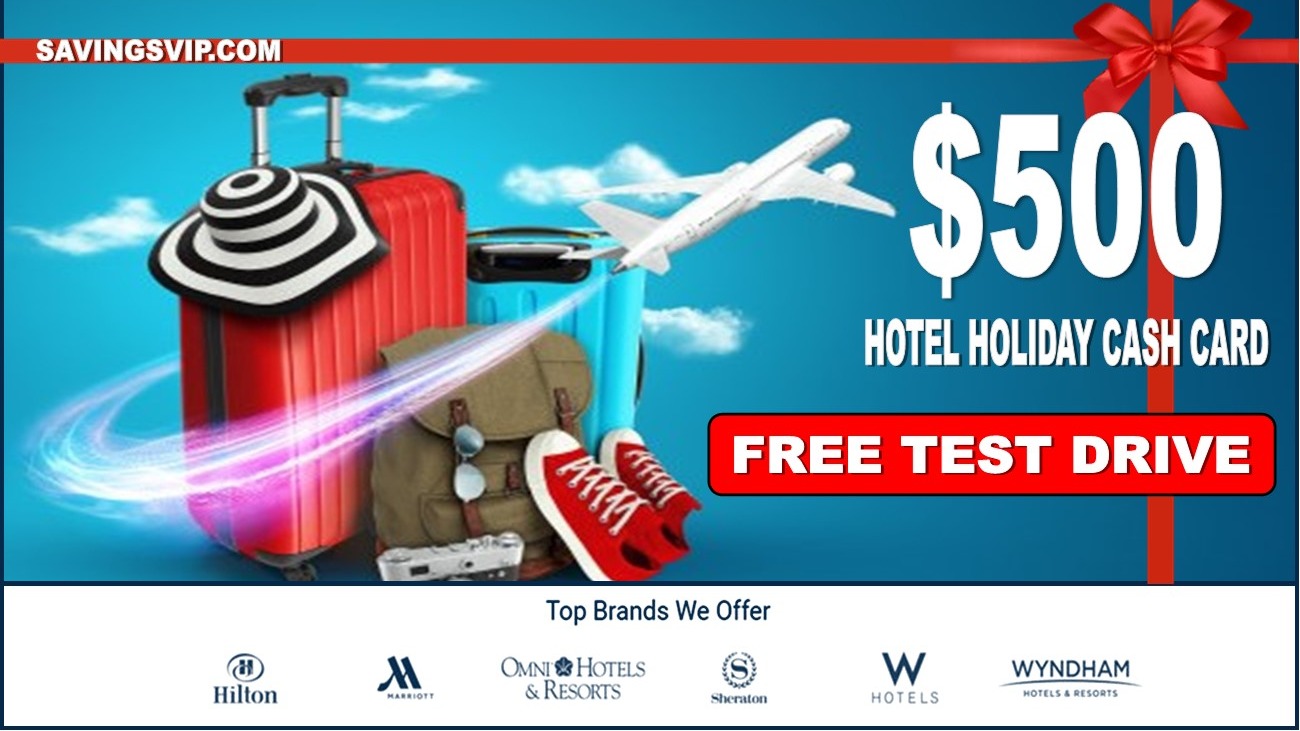 500 HOTEL HOLIDAY CASH CARD FREE TEST DRIVE & RELOADABLE